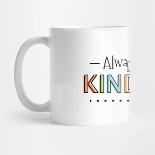 Always Choose Kindness Mug